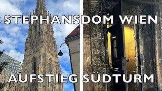 Stephansdom Wien - Aufstieg Südturm