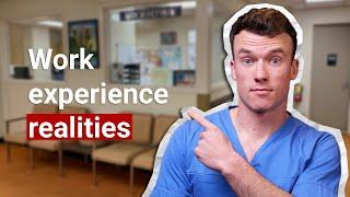 What They DON'T Tell You About Medical Work Experience