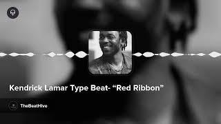 Kendrick Lamar Type Beat- “Red Ribbon”