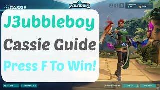 [Paladins] Cassie Guide - How To Roll The Competition!