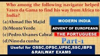 MODERN INDIAN HISTORY:ADVENT OF EUROPEANS|THE PORTUGUESE|PART-1 IN ODIA
