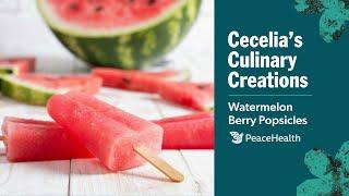 Cooking with Cecelia Jacobson - Watermelon Berry Popsicles