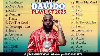 DAVIDO PLAYLIST 2025/MIX BY DJ LIGHTER/NAIJA AFROBEAT/AMAPIANO/AFRO