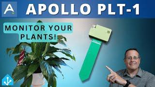 SAVE THE PLANTS! Monitor your plants with the PLT-1 Plant Sensor from Apollo Automation.