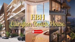 Ellington Beach House , EBH , Palm Jumeirah , Dubai