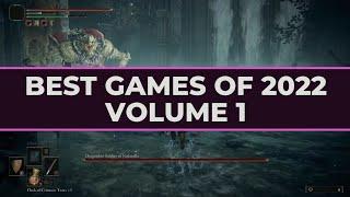 Best Video Games of 2022 (Volume 1)