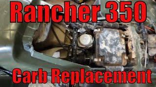 Honda Rancher 350 Carburetor Replacement