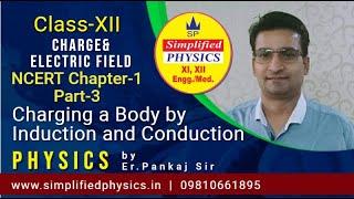 XII Part 3 : Charging a Body by Induction and Conduction