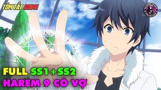 Full SS1+SS2 | Chuyển Sinh Cùng Chiếc Smartphone | Tóm Tắt Anime | Review Anime