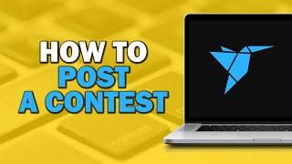 How To Post a Contest on Freelancer (Quick Tutorial)