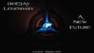 A New Future - DeeJay-Legendary