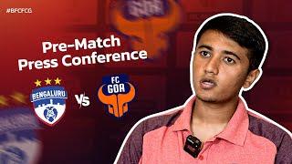 FC Goa Pre- Match Press Conference | BFC vs FCG