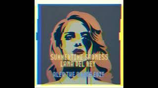 Lana Del Rey - Summertime Sadness (Alek The Broke Edit) - Tech House