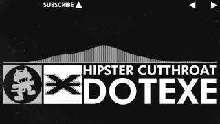 [Glitch Hop / 110BPM] - DotEXE - Hipster Cutthroat [Monstercat EP Release]