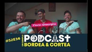 Bordea si Cortea  | Un simplu podcast | USP S2E36 - Idei de MILIOANE! (cu Florin Gheorghe)