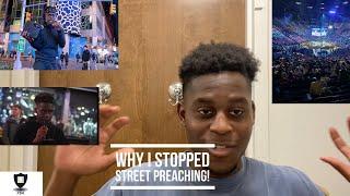 Why I Stopped Uploading Street Preaching Videos!