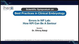 Errors in IVF Lab: How KPI Can Be A Savior