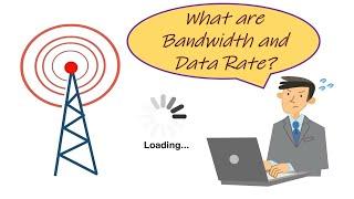 What are Bandwidth and Data Rate of a Network?