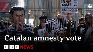 Spanish MPs to vote on amnesty bill for Catalan separatists | BBC News