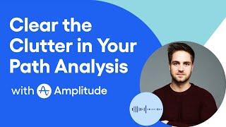 How To Use The Pathfinder Tool in Amplitude