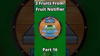 3 Fruits From Fruit Notifier - Part 16 #bloxfruits #roblox #onepiece