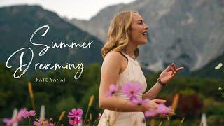 Summer Dreaming - Kate Yanai (Alina | Die Sängerin Cover)