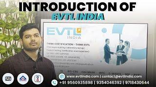 Introduction of EVTL INDIA By Varun Singh || BIS- ISI-CRS//WPC