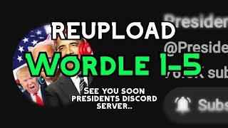 Presidents Discord Server Plays Wordle 1-5 Compilation (REUPLOAD)