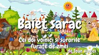  Baiet sarac | Cei doi voinici si surorile furate de zmei | Povesti audio | Povesti nemuritoare 