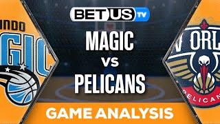 Magic vs Pelicans (4-3-24) NBA Expert Predictions, Picks and Best Bets