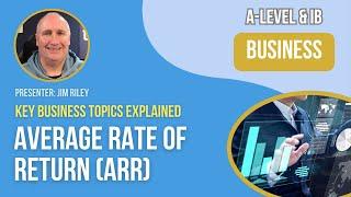 Average Rate of Return (ARR) | A-Level & IB Business