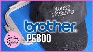 Embroider Hats on a 5x7 Hoop | Brother PE800 Embroidery Machine  | SEWING REPORT