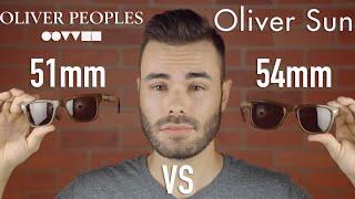 Oliver Peoples Oliver Sun 51mm vs 54mm