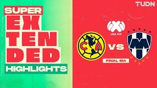 SUPER EXTENDED HIGHLIGHTS | América 2-1 Monterrey | Liga Mx -AP2024 | Final IDA | TUDN