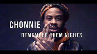 Chonnie - Remember Them Nights | Dir By JRTheLegend