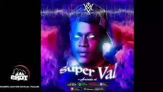 Valmix Mixtape super Val by Dj Valmix Mixtape 2022