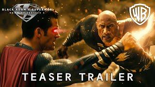 Black Adam V Superman: Dawn of Justice 2 - Teaser Trailer | Dwayne Johnson & Henry Cavill