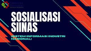 Video Sosialisasi SIINas Kementerian Perindustrian RI