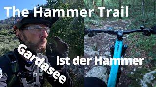 ` The Hammer Trail ` Gardasee ist der absolute Hammer