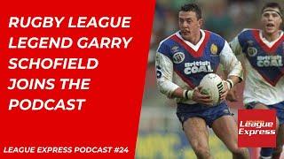 League Express Podcast #24: Great Britain Legend Garry Schofield joins the show