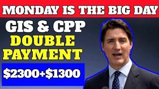 Yes! Two Direct Payments CPP & GIS For Canadian Retirees $2300+$1300 Coming On This Monday