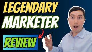 Legendary marketer review 2024