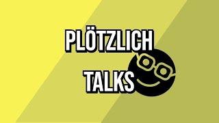 WARUM REDET TANZI MIT EINER KAMERA ICH SAGE ES EUCH | Plötzlich Talks