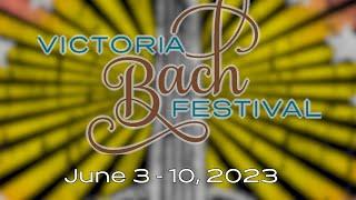 The 2023 Victoria Bach Festival | Victoria, TX