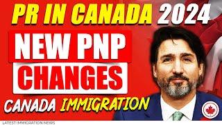 GET PR IN CANADA 2024 : NEW PNP CHANGES | CANADA IMMIGRATION | IRCC