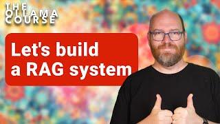 Let's build a RAG system - The Ollama Course