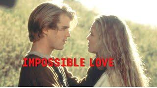 "IMPOSSIBLE LOVE"