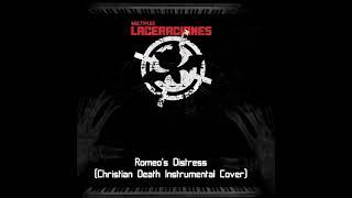 Multiples Laceraciones - Romeo's Distress (Christian Death Instrumental Cover)