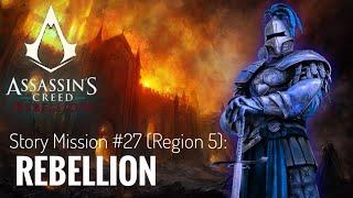 Assassin's Creed Rebellion | Story Mission 27: REBELLION | Region 5