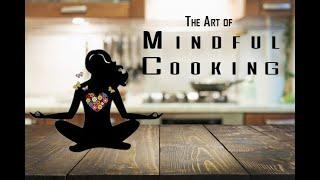 The Art of Mindful Cooking - The Secret to Happiness - Ma'sham Holistics - Thoughts in Urdu